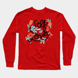 Self Love Long Sleeve T-Shirt